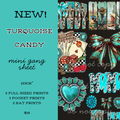 Turquoise Candy Mini Gang Sheet